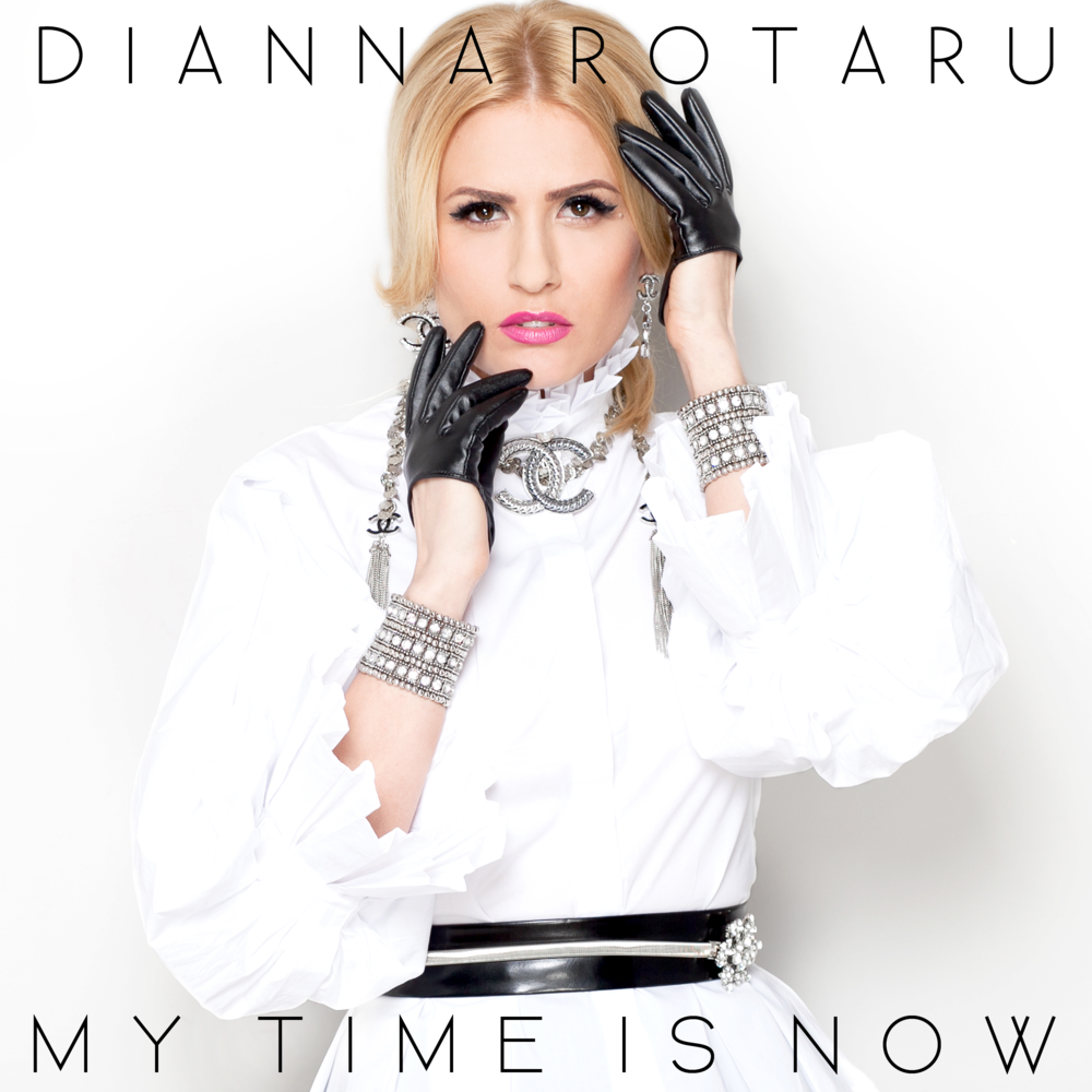 Album cover art for "My Time Is Now" by Dianna Rotaru