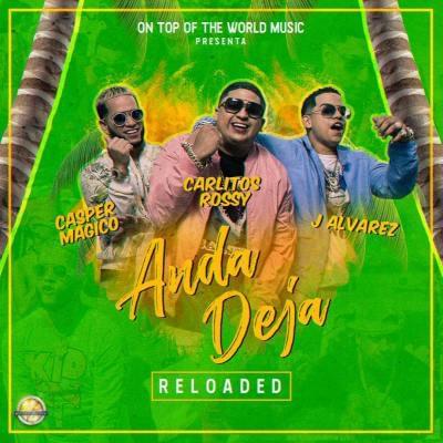 Album cover art for "Anda Deja (Reloaded)" by J Álvarez & Casper Mágico