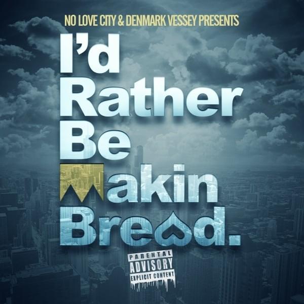 Cover image for I’d Rather Be Makin’ Bread