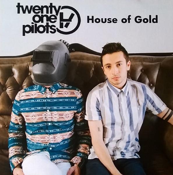 Album cover art for "House of Gold" by twenty one pilots