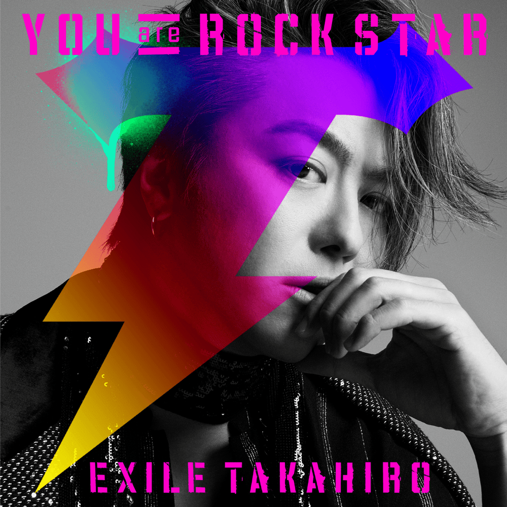 YOU are ROCK STAR by EXILE TAKAHIRO