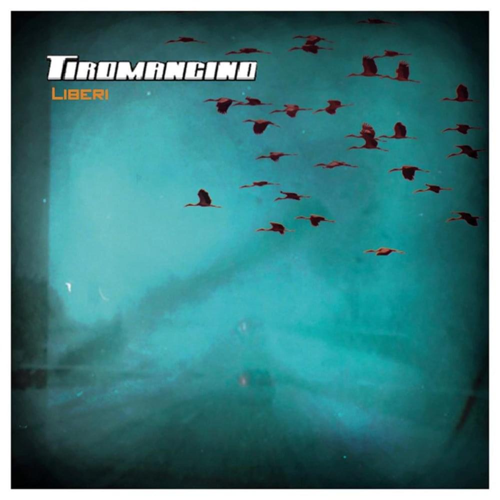 Album cover art for "Liberi" by Tiromancino