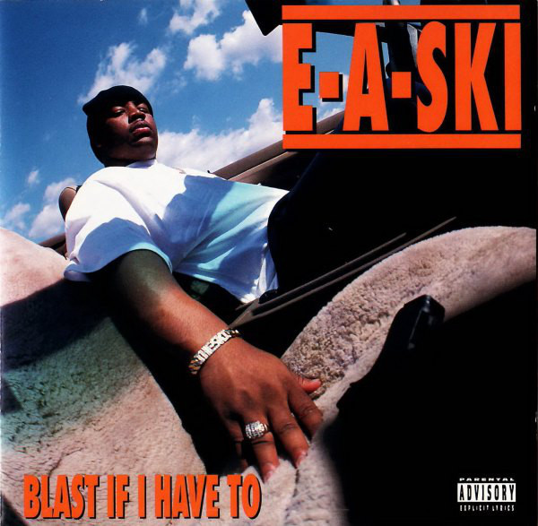 Album cover art for "Blast If I Have To" by E-A-Ski