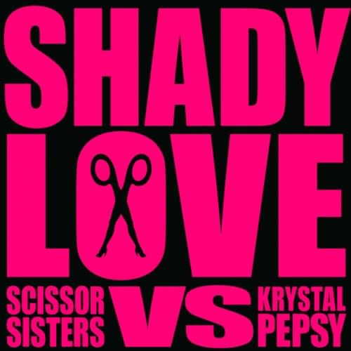 Album cover art for "Shady Love" by Scissor Sisters
