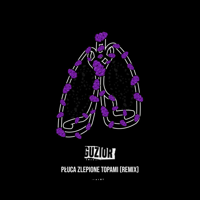 Album cover art for "Płuca zlepione topami (Remix)" by Guzior