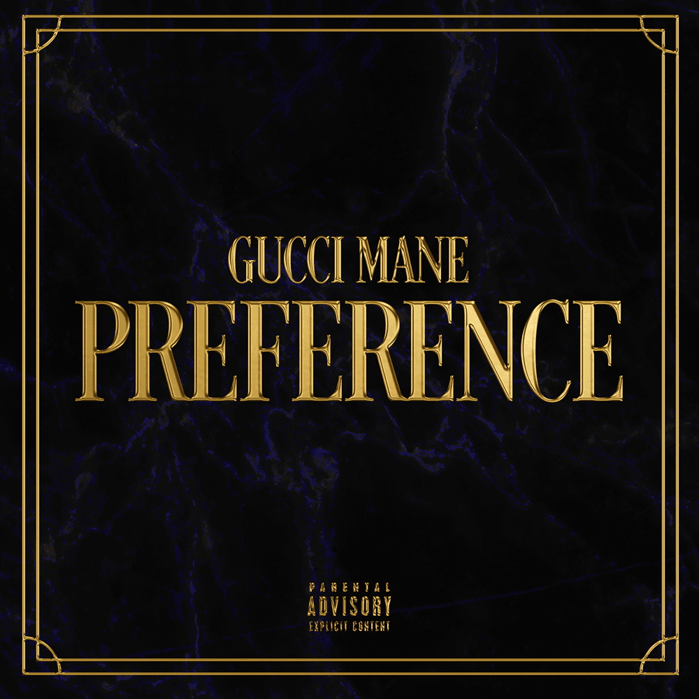 Album cover art for "Preference" by Gucci Mane