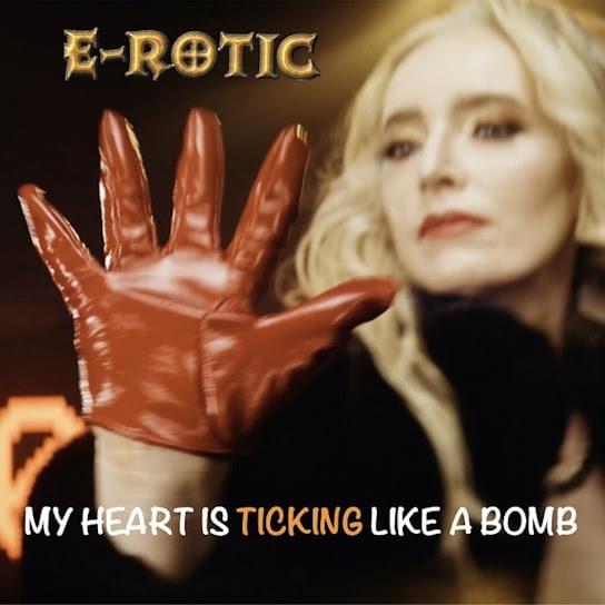 Album cover art for "My Heart is Ticking Like a Bomb" by E-Rotic