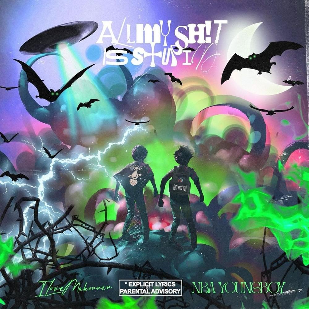 Album cover art for "ALL MY SHIT IS STUPID" by iLoveMakonnen