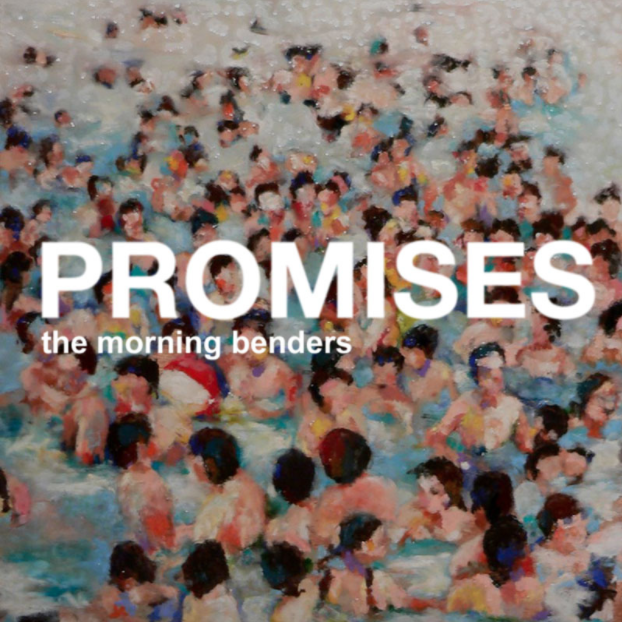 Promises by The Morning Benders