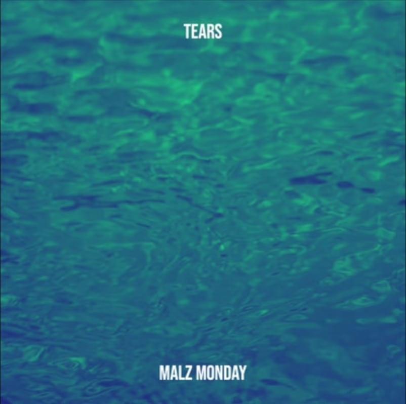 Album cover art for "Tears" by Malz Monday