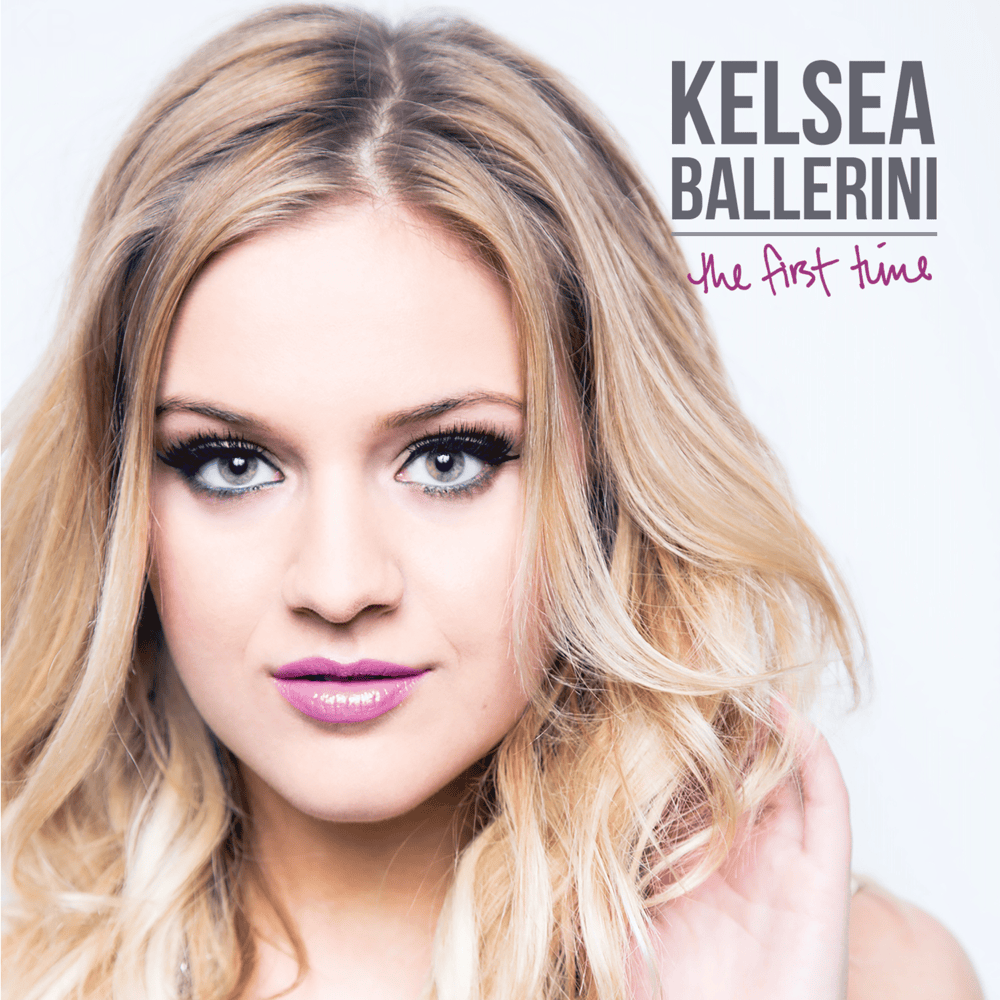 Album cover art for "First Time" by Kelsea Ballerini