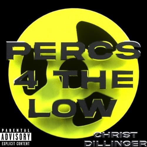 Album cover art for "Percs 4 The Low" by CHRIST DILLINGER & DJ Smokey
