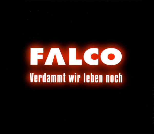 Album cover art for "Verdammt wir leben noch" by Falco