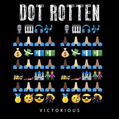 Album cover art for "Victorious" by Dot Rotten & Shrlt