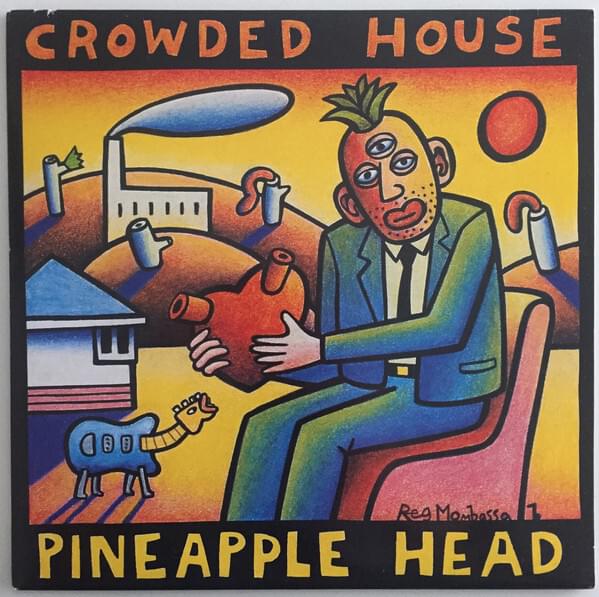 Album cover art for "Pineapple Head" by Crowded House