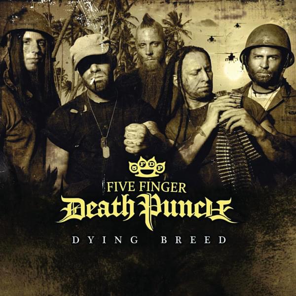 Album cover art for "Dying Breed" by Five Finger Death Punch