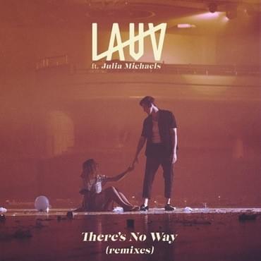 Album cover art for "There’s No Way (Alle Farben Remix)" by NOW That’s What I Call Music! & Julia Michaels