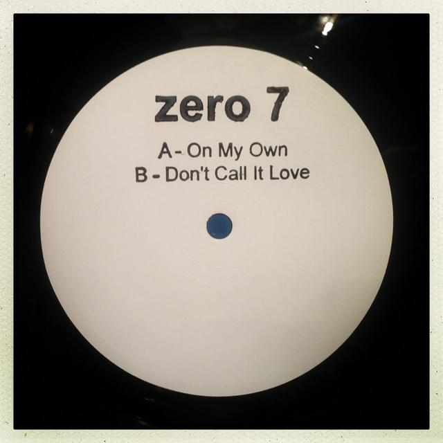 Album cover art for "On My Own" by Zero 7