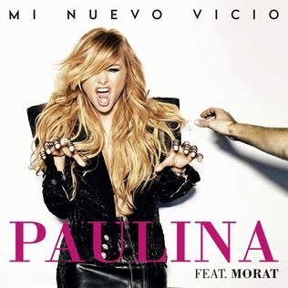 Mi Nuevo Vicio by Paulina Rubio