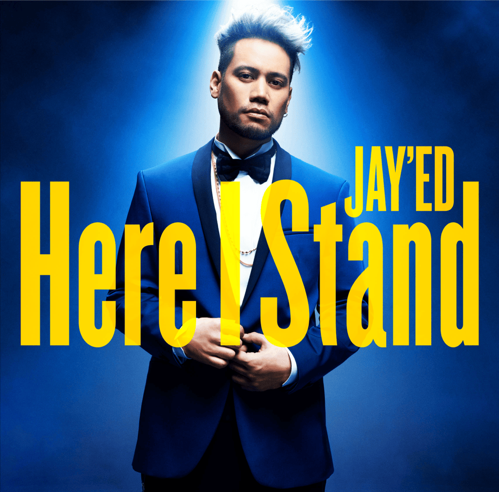 Album cover art for "Here I Stand" by JAY’ED