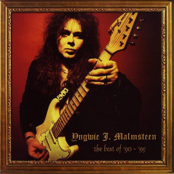 Cover image for Yngwie J. Malmsteen: The Best of ’90–’99