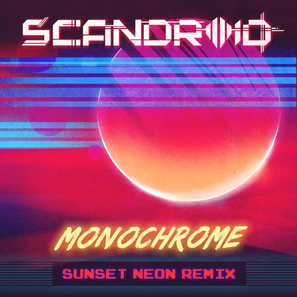 Album cover art for "Monochrome [Sunset Neon Remix]" by Scandroid