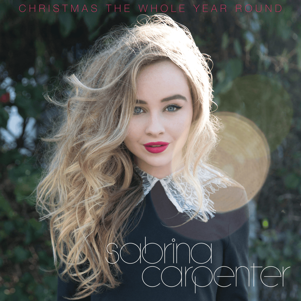Album cover art for "Christmas the Whole Year Round" by Sabrina Carpenter