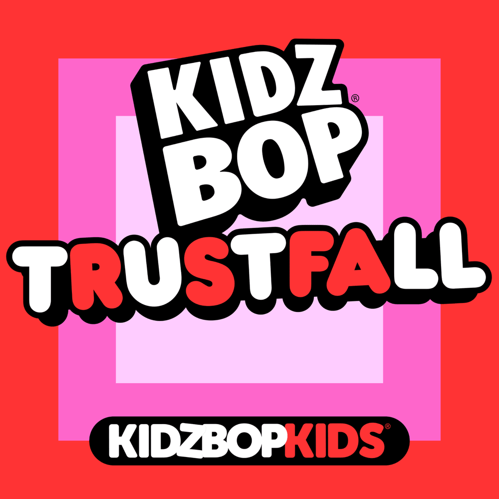 Album cover art for "TRUSTFALL" by KIDZ BOP Kids