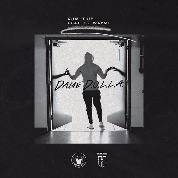 RUN IT UP by Dame D.O.L.L.A.