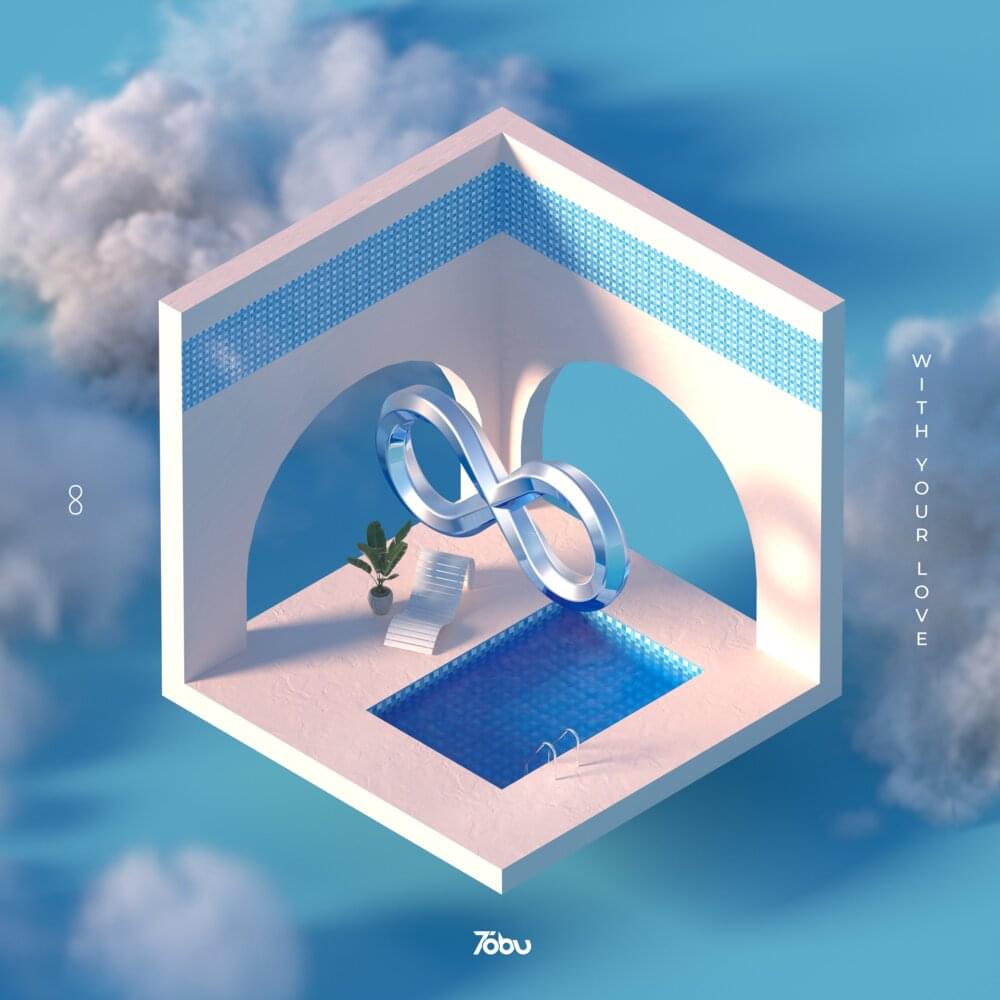 Album cover art for "With Your Love" by Tobu
