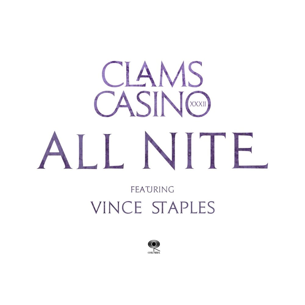 All Nite by Clams Casino