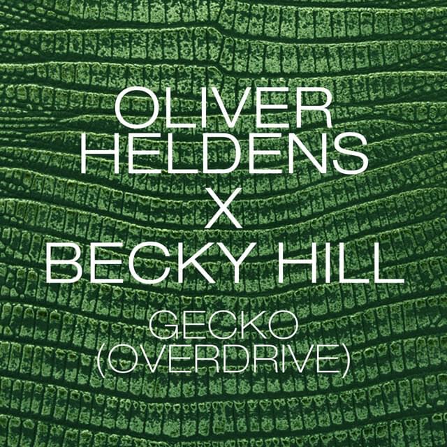 Gecko (Overdrive) [Radio Edit] by Oliver Heldens