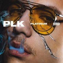 Album cover art for "Platinum" by PLK