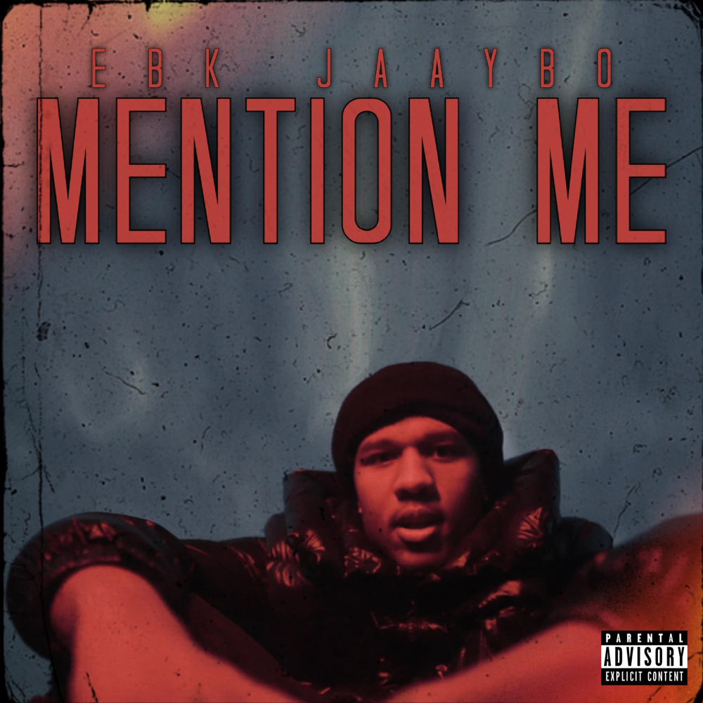 Album cover art for "Mention Me" by EBK Jaaybo
