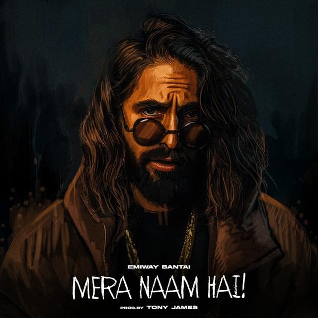 Album cover art for "Mera Naam Hai" by Emiway Bantai