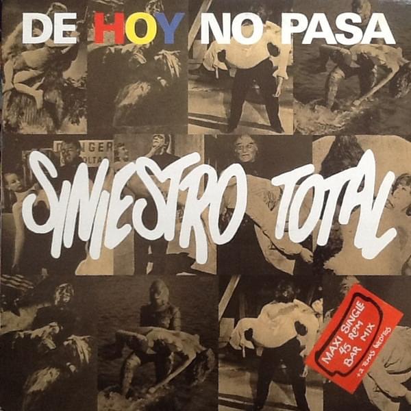 Album cover art for "De hoy no pasa" by Siniestro Total
