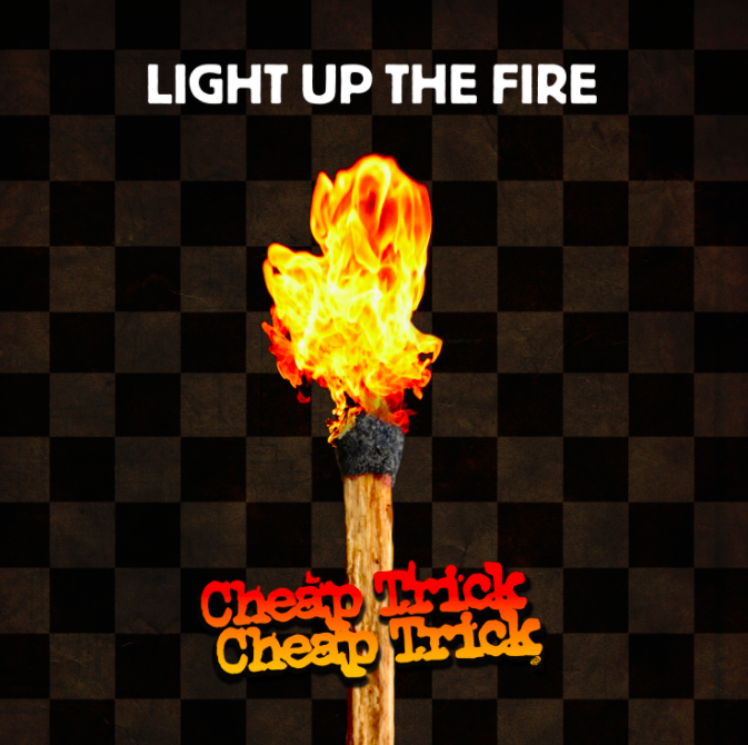 Album cover art for "Light Up the Fire" by Cheap Trick