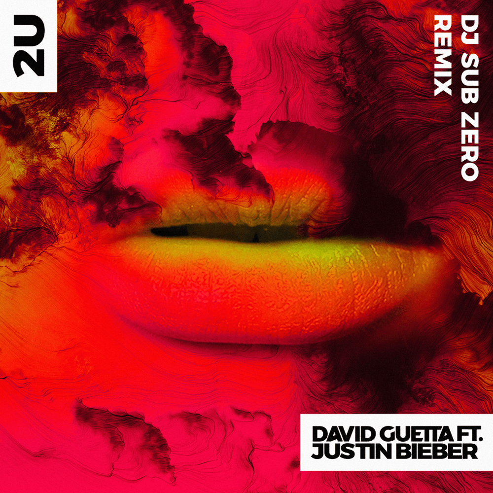 Album cover art for "2U (DJ Sub Zero Remix)" by David Guetta & Justin Bieber