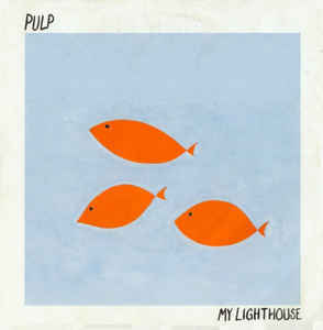Album cover art for "My Lighthouse" by Pulp