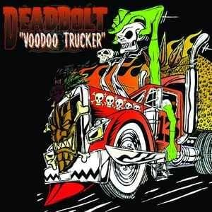 Album cover art for "Truck Drivin’ S.O.B." by Deadbolt