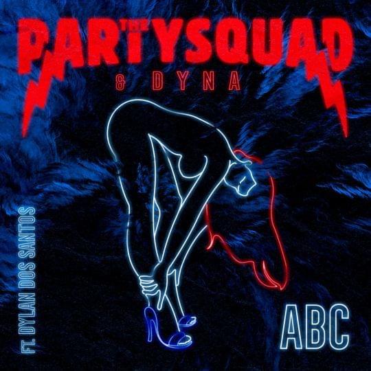 Album cover art for "ABC" by The Partysquad & Dylan Dos Santos & Dyna
