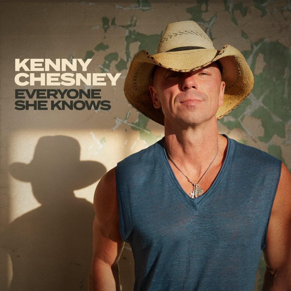 Album cover art for "Everyone She Knows" by Kenny Chesney