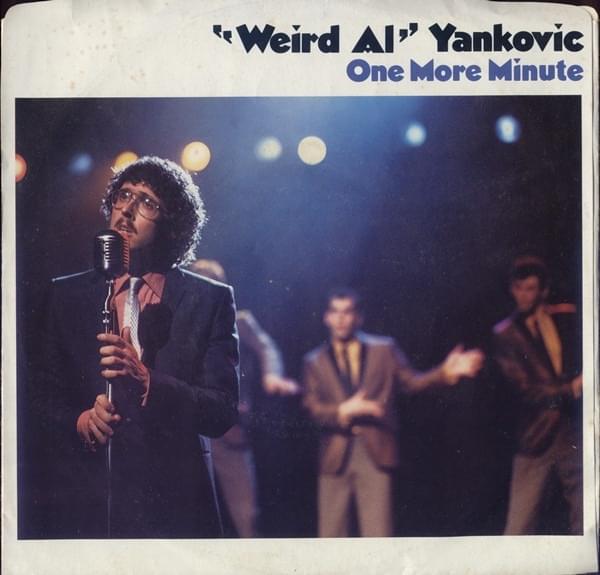 Album cover art for "One More Minute" by “Weird Al” Yankovic
