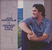 Album cover art for "Gimmie That Girl" by Joe Nichols