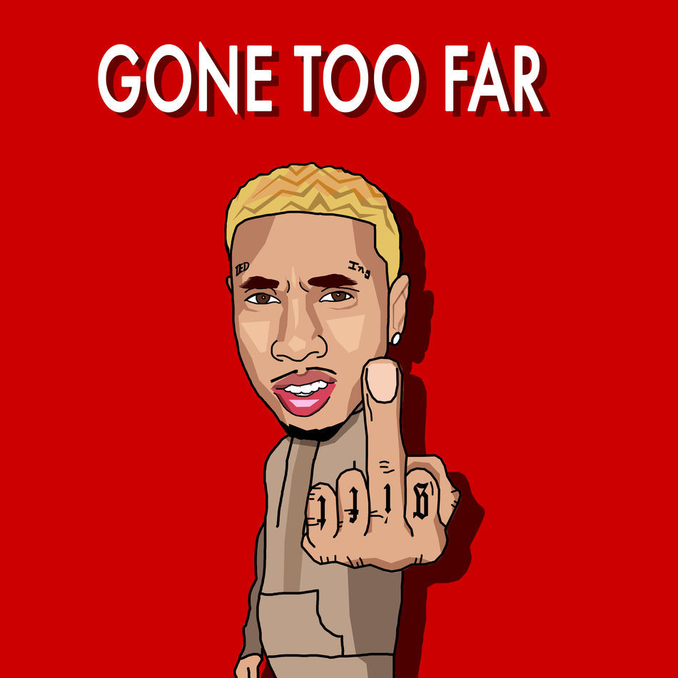 Album cover art for "Gone Too Far" by Tyga