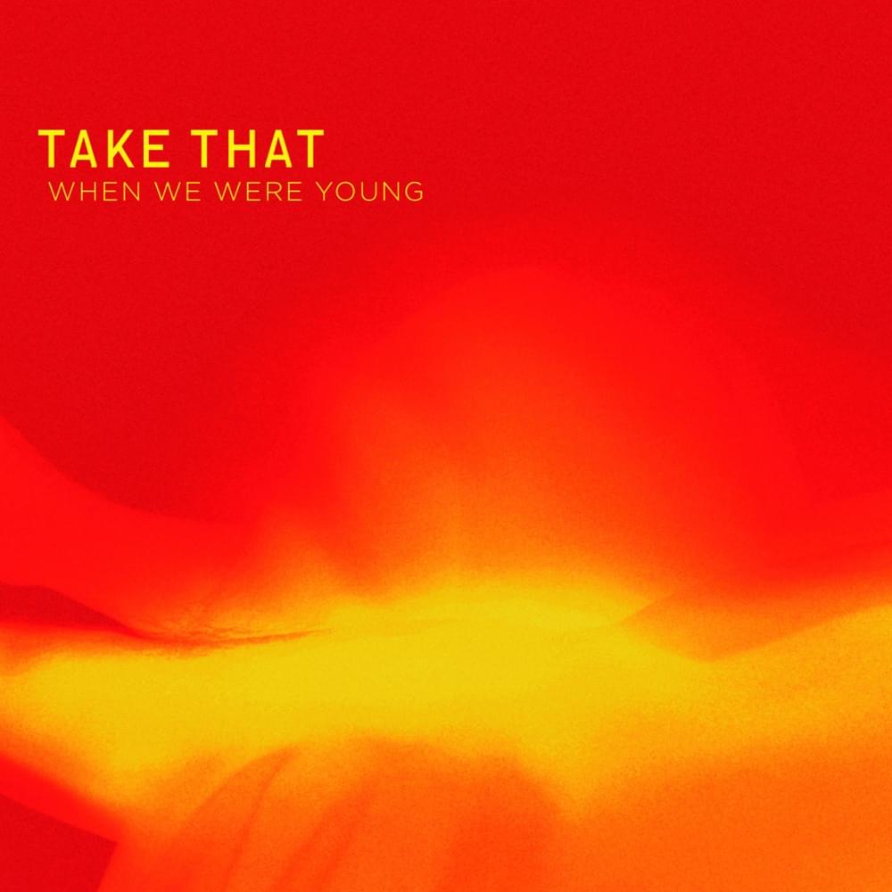 Album cover art for "When We Were Young" by Take That