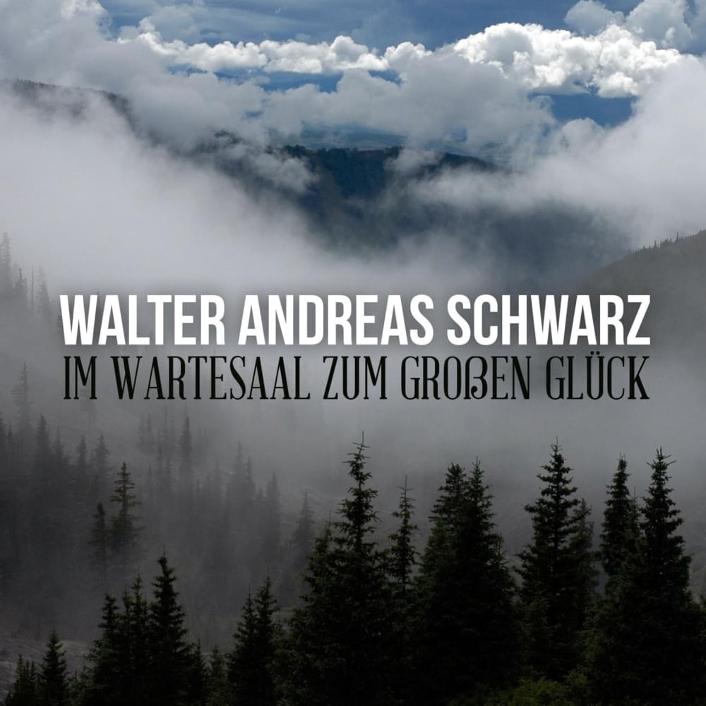 Album cover art for "Im Wartesaal zum großen Glück" by Walter Andreas Schwarz