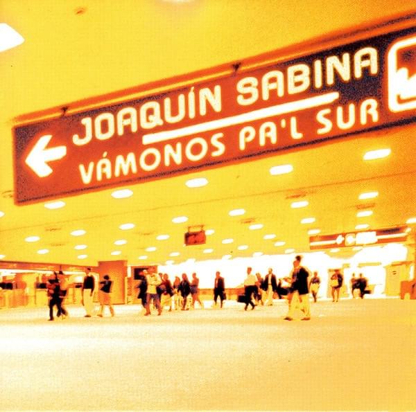 Album cover art for "Vámonos Pa’l Sur" by Joaquín Sabina
