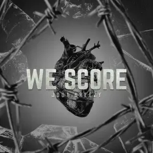 Album cover art for "We Score" by Jdot Breezy