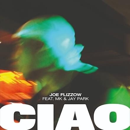 Album cover art for "CIAO" by Joe Flizzow & Jay Park (박재범) & MK K-Clique